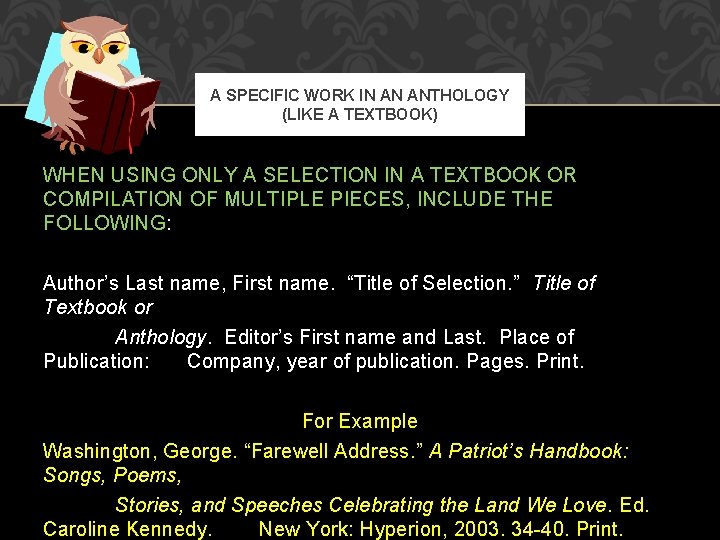 A SPECIFIC WORK IN AN ANTHOLOGY (LIKE A TEXTBOOK) WHEN USING ONLY A SELECTION