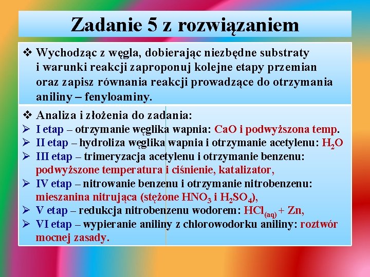 Zadanie 5 z rozwiązaniem v Wychodząc z węgla, dobierając niezbędne substraty i warunki reakcji Zadanie 5 z rozwiązaniem v Wychodząc z węgla, dobierając niezbędne substraty i warunki reakcji