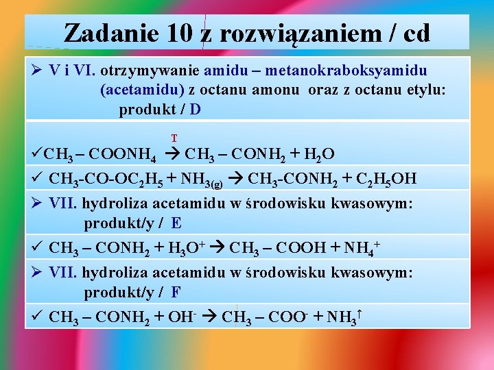 Zadanie 10 z rozwiązaniem / cd Ø V i VI. otrzymywanie amidu – metanokraboksyamidu