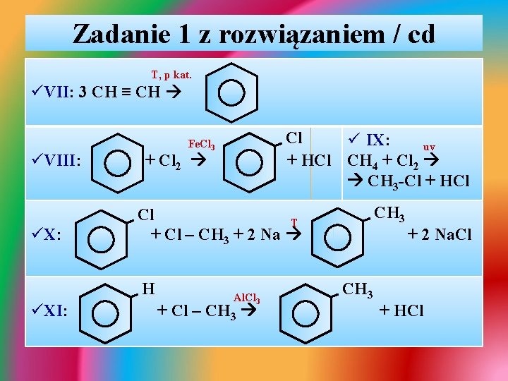 Zadanie 1 z rozwiązaniem / cd T, p kat. üVII: 3 CH ≡ CH