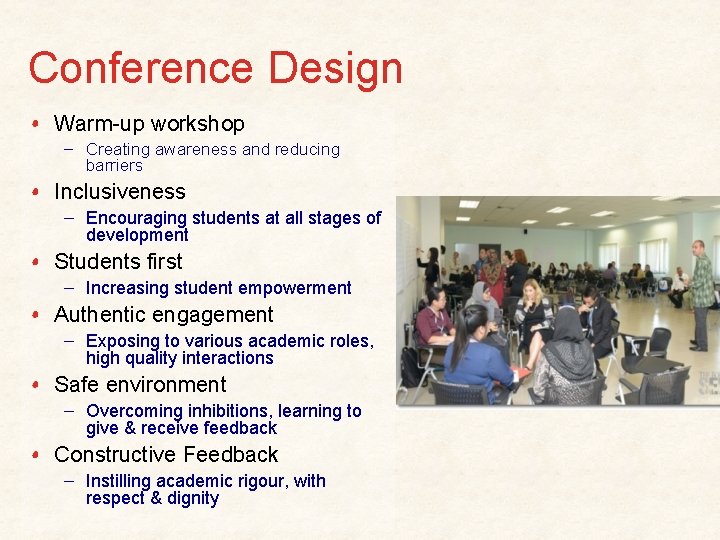 Conference Design Warm-up workshop – Creating awareness and reducing barriers Inclusiveness – Encouraging students