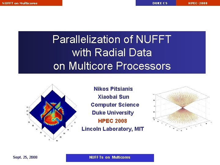 NUFFT on Multicores DUKE CS Parallelization of NUFFT with Radial Data on Multicore Processors