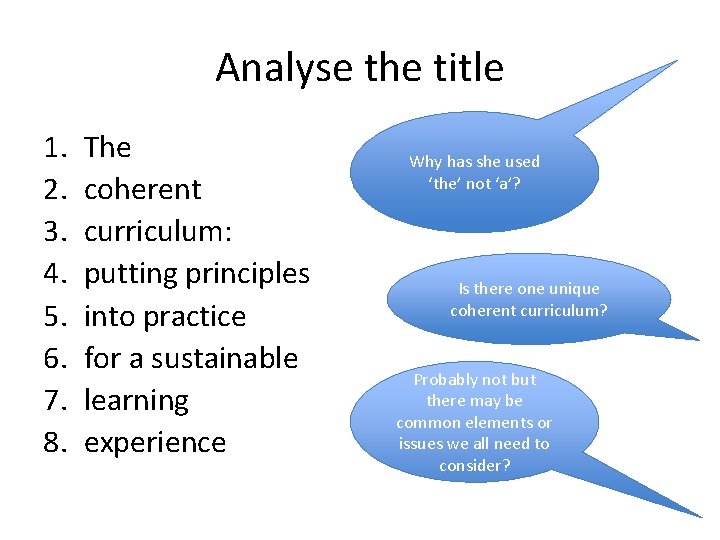 Analyse the title 1. 2. 3. 4. 5. 6. 7. 8. The coherent curriculum: