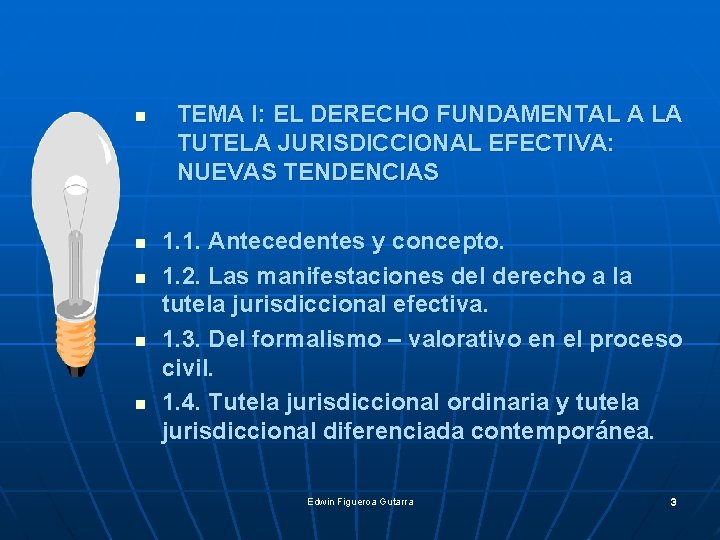 n n n TEMA I: EL DERECHO FUNDAMENTAL A LA TUTELA JURISDICCIONAL EFECTIVA: NUEVAS n n n TEMA I: EL DERECHO FUNDAMENTAL A LA TUTELA JURISDICCIONAL EFECTIVA: NUEVAS