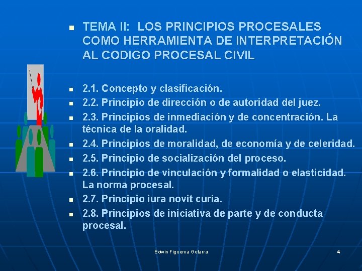 n n n n n TEMA II: LOS PRINCIPIOS PROCESALES COMO HERRAMIENTA DE INTERPRETACIÓN