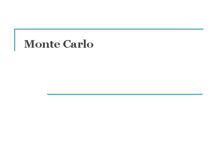 Monte Carlo 