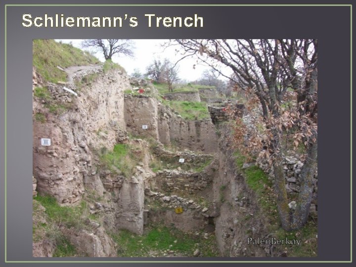 Schliemann’s Trench 