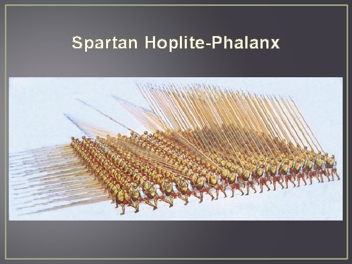 Spartan Hoplite-Phalanx 