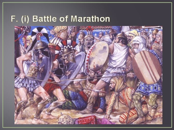 F. (i) Battle of Marathon 