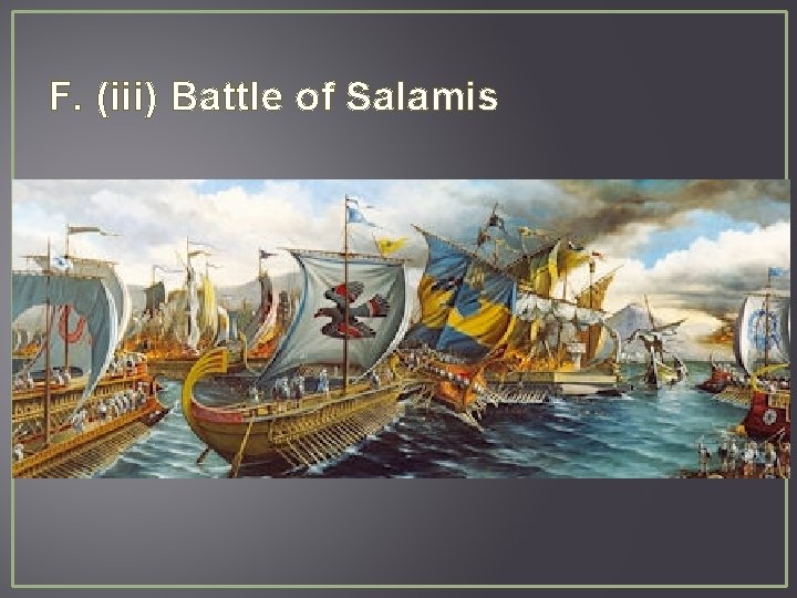 F. (iii) Battle of Salamis 