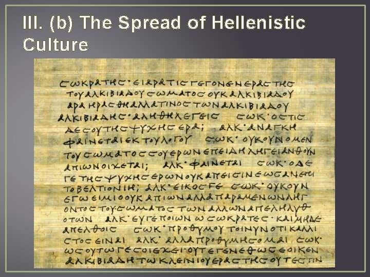 III. (b) The Spread of Hellenistic Culture 