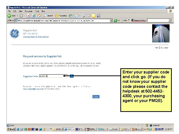 Enter your supplier code and click go. (If you do not know your supplier Enter your supplier code and click go. (If you do not know your supplier