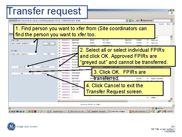 Transfer request 1. Find person you want to xfer from (Site coordinators can find Transfer request 1. Find person you want to xfer from (Site coordinators can find