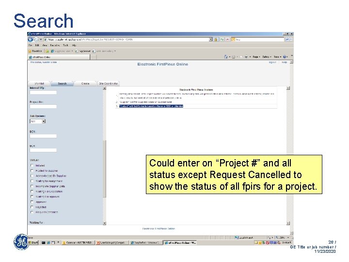 Search Could enter on “Project #” and all status except Request Cancelled to show Search Could enter on “Project #” and all status except Request Cancelled to show