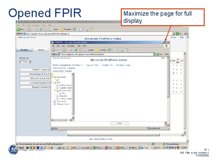 Opened FPIR Maximize the page for full display 27 / GE Title or job Opened FPIR Maximize the page for full display 27 / GE Title or job