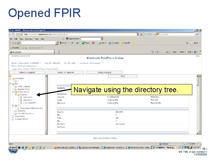 Opened FPIR Navigate using the directory tree. 28 / GE Title or job number Opened FPIR Navigate using the directory tree. 28 / GE Title or job number