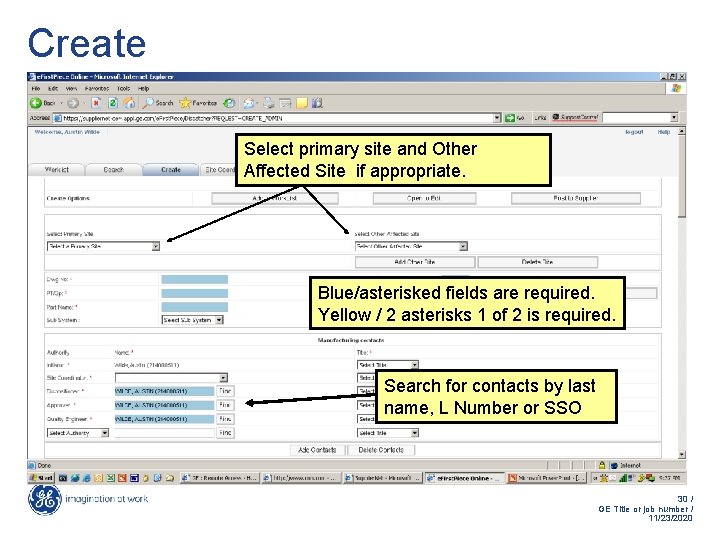 Create Select primary site and Other Affected Site if appropriate. Blue/asterisked fields are required. Create Select primary site and Other Affected Site if appropriate. Blue/asterisked fields are required.
