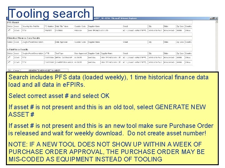 Tooling search Search includes PFS data (loaded weekly), 1 time historical finance data load Tooling search Search includes PFS data (loaded weekly), 1 time historical finance data load