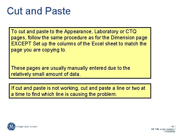 Cut and Paste To cut and paste to the Appearance, Laboratory or CTQ pages, Cut and Paste To cut and paste to the Appearance, Laboratory or CTQ pages,