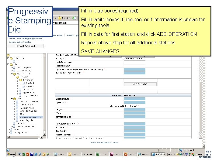 Progressiv e Stamping Die Fill in blue boxes(required) Fill in white boxes if new Progressiv e Stamping Die Fill in blue boxes(required) Fill in white boxes if new