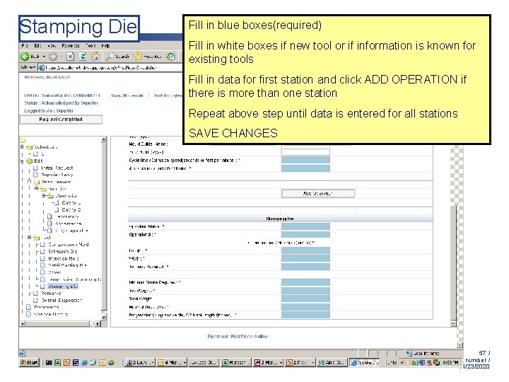 Stamping Die Fill in blue boxes(required) Fill in white boxes if new tool or Stamping Die Fill in blue boxes(required) Fill in white boxes if new tool or