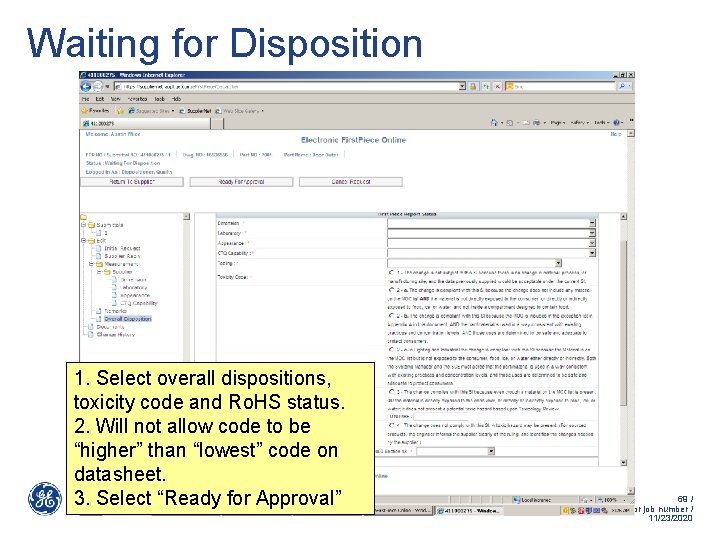 Waiting for Disposition 1. Select overall dispositions, toxicity code and Ro. HS status. 2. Waiting for Disposition 1. Select overall dispositions, toxicity code and Ro. HS status. 2.