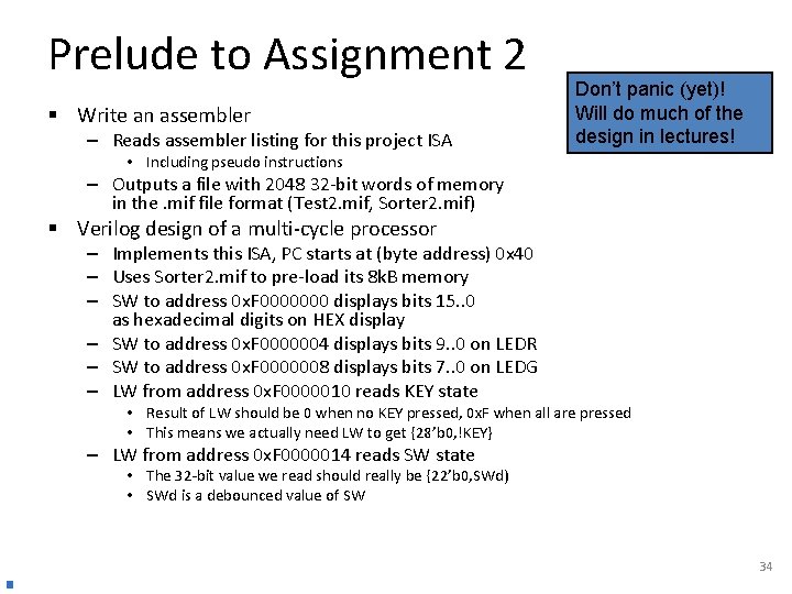 Prelude to Assignment 2 § Write an assembler – Reads assembler listing for this