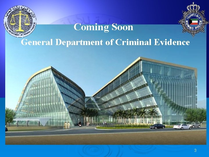 Coming Soon General Department of Criminal Evidence 3 