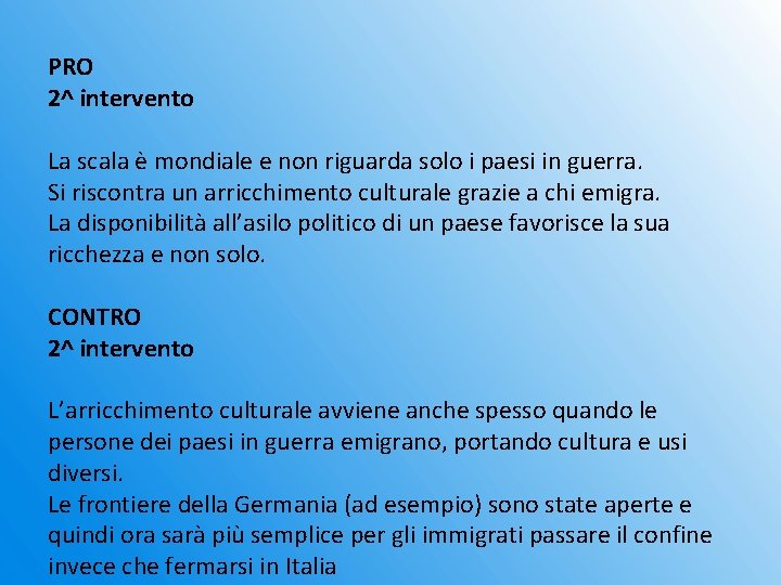 PRO 2^ intervento La scala è mondiale e non riguarda solo i paesi in