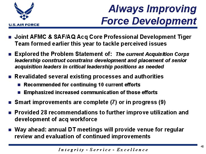 Always Improving Force Development Joint AFMC & SAF/AQ Acq Core Professional Development Tiger Team