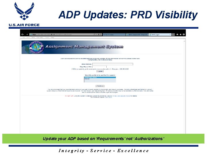 ADP Updates: PRD Visibility Update your ADP based on ‘Requirements’ not ‘Authorizations’ Integrity -