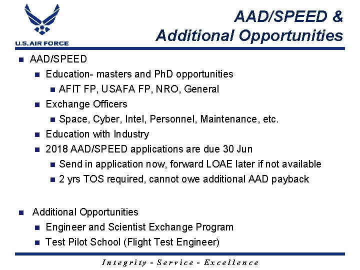 AAD/SPEED & Additional Opportunities AAD/SPEED Education- masters and Ph. D opportunities AFIT FP, USAFA