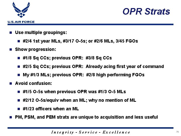 OPR Strats Use multiple groupings: #2/4 1 st year MLs, #3/17 O-5 s; or