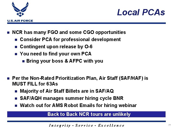 Local PCAs NCR has many FGO and some CGO opportunities Consider PCA for professional