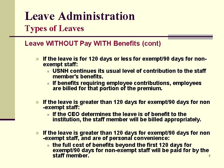 Leave Administration Types of Leaves Leave WITHOUT Pay WITH Benefits (cont) n If the Leave Administration Types of Leaves Leave WITHOUT Pay WITH Benefits (cont) n If the