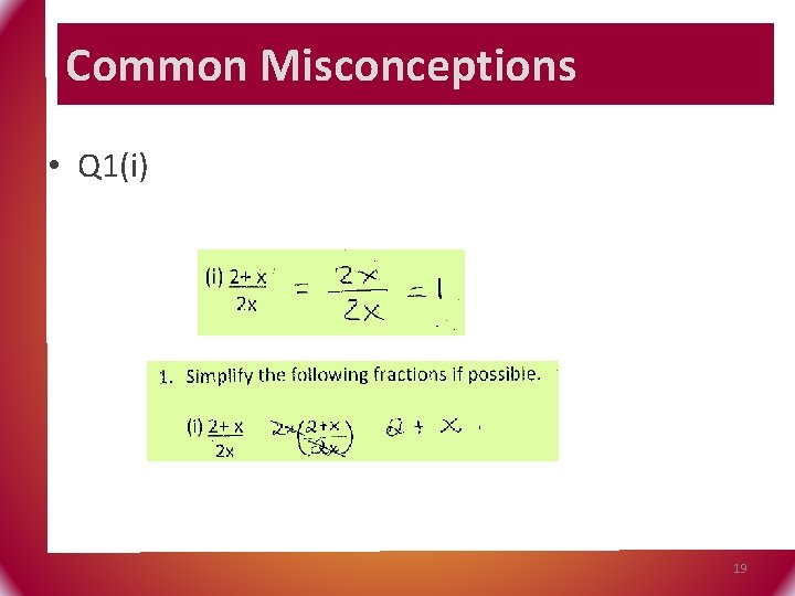 Common Misconceptions • Q 1(i) 19 