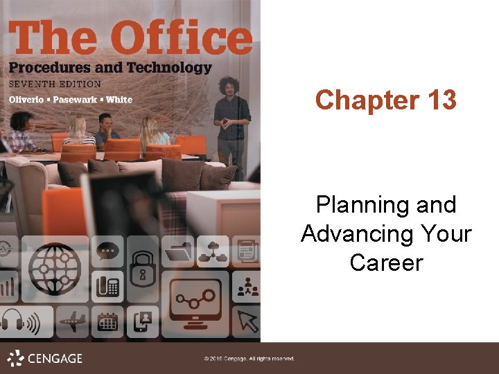 Chapter 13 Planning and Advancing Your Career 