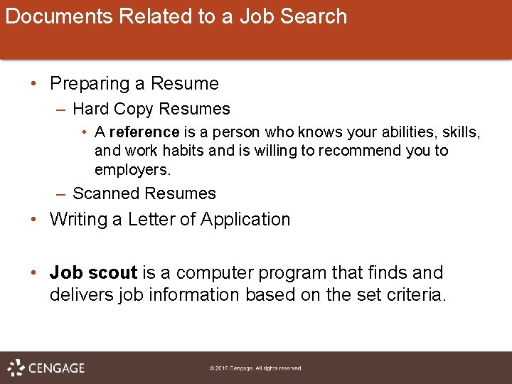 Documents Related to a Job Search • Preparing a Resume – Hard Copy Resumes