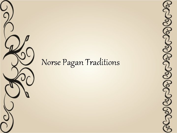 Norse Pagan Traditions 