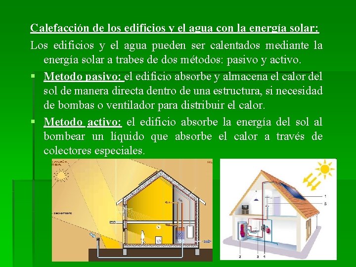 Calefacción de los edificios y el agua con la energía solar: Los edificios y