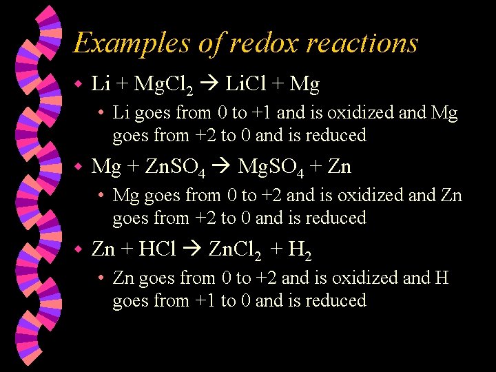 Examples of redox reactions w Li + Mg. Cl 2 Li. Cl + Mg