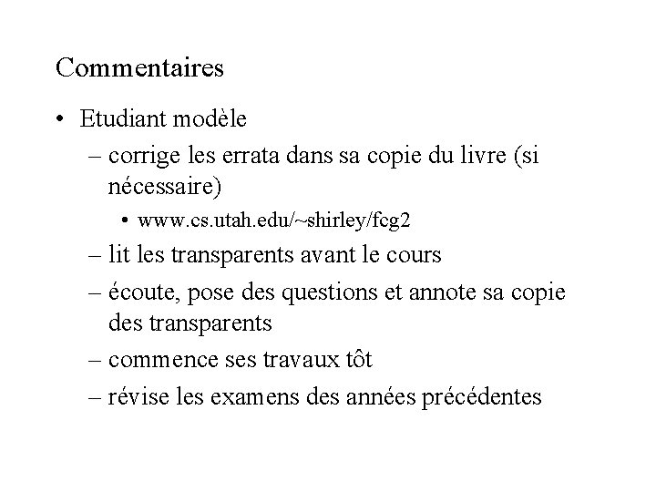 Commentaires • Etudiant modèle – corrige les errata dans sa copie du livre (si Commentaires • Etudiant modèle – corrige les errata dans sa copie du livre (si