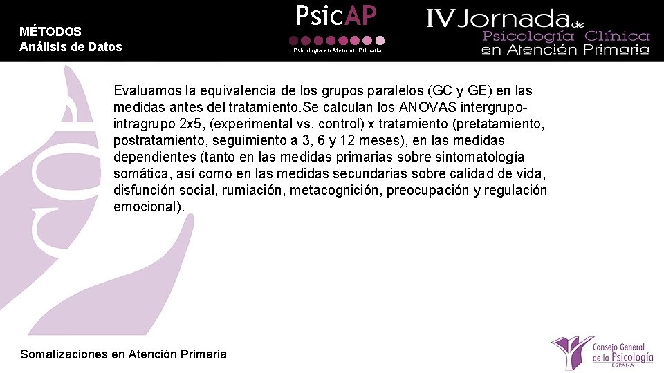 MÉTODOS Análisis de Datos Psic. AP Análisis de datos Psicología en Atención Primaria Evaluamos