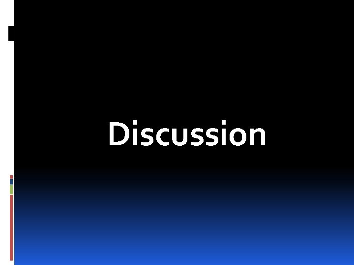 Discussion 
