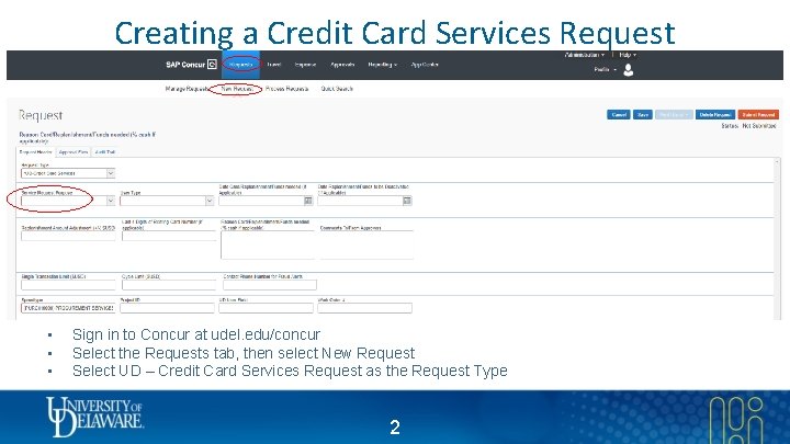 Creating a Credit Card Services Request • • • Sign in to Concur at