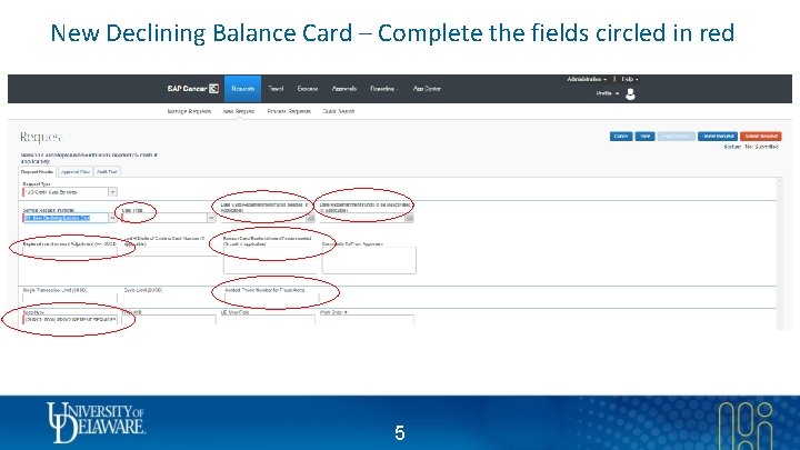 New Declining Balance Card – Complete the fields circled in red 5 
