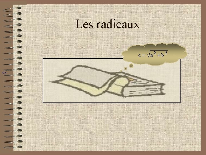 Les radicaux <> 