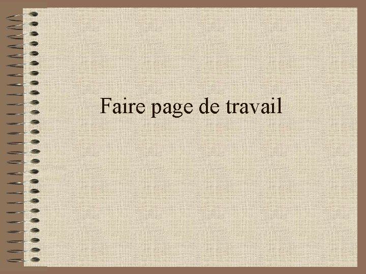 Faire page de travail 