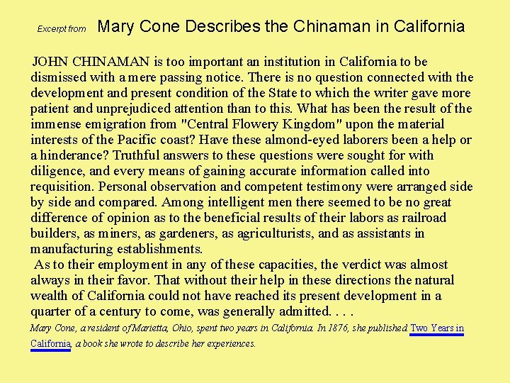  Excerpt from Mary Cone Describes the Chinaman in California JOHN CHINAMAN is too