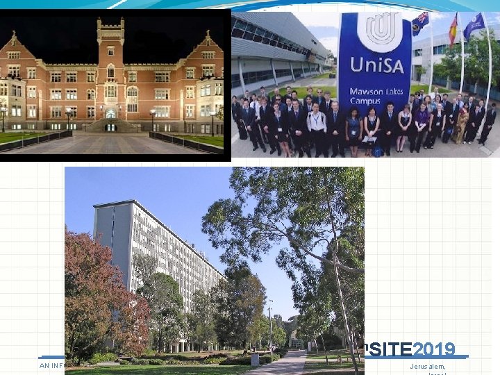 In. SITE 2019 AN INFORMING SCIENCE INSTITUTE CONFERENCE June 30 - July 5, 2019 In. SITE 2019 AN INFORMING SCIENCE INSTITUTE CONFERENCE June 30 - July 5, 2019